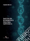 Salute ed eugenetica nell'era genomica libro