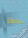 Esercizi di geometria e algebra lineare libro