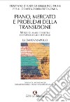 Trattato di critica delle politiche per il governo dell'economia. Piano, mercato e problemi della transizione. Metodi di analisi dei sistemi economici locali e settoriali libro di Vasapollo Luciano