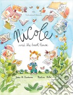 Nicole and the book house. Ediz. a colori libro