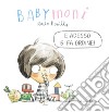 Babymoni e adesso si fa ordine! Ediz. a colori libro