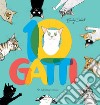 10 gatti. Ediz. a colori libro di Gravett Emily