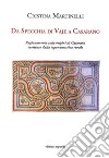 Da Specchia di Vaje a Casarano. Ragionamenti sulle origini di Casarano motivato dalla toponomastica rurale libro