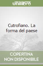 Cutrofiano. La forma del paese libro