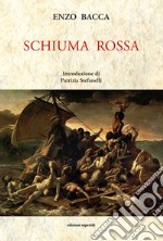 Schiuma rossa libro