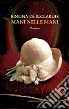 Mani nelle mani libro