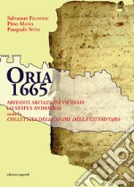 Oria 1665. Abitanti, abitazioni, vicinati. Lo satus animarum ossia la «Collettiva delle anime della città d'Ojra» libro