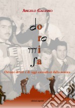 Do Re Mi Fa. Oritani di ieri e di oggi ammaliati dalla musica libro