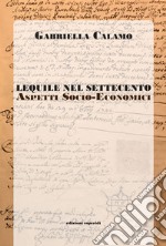 Lequile nel Settecento. Aspetti socio economici libro