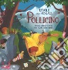 Pollicino. Favole con morale. Ediz. a colori libro