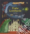 Fiabe lombarde. Ediz. a colori libro di Saracino Carla