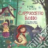 Cappuccetto Rosso. Favole con morale. Ediz. a colori libro