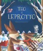 Teo il leprotto. Ediz. a colori