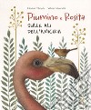 Rosita e Piumino. Sulle ali dell'amicizia. Ediz. a colori libro