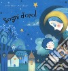 Sogni d'oro! Ediz. a colori libro