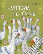 La vittoria delle oche libro