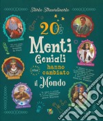 20 menti geniali che hanno cambiato il mondo libro