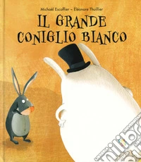 Il grande coniglio bianco libro