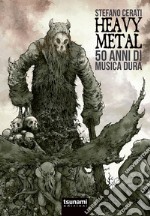 Heavy metal. 50 anni di musica dura libro