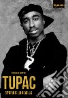 Tupac. Storia di un ribelle libro di Di Quarto Andrea