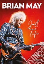 Brian May. Just one life