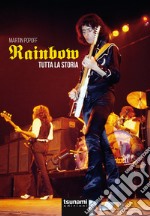 Rainbow. Tutta la storia libro