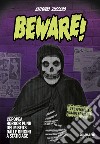 Beware! L'epopea horror punk dei Misfits dalle origini a Static Age libro