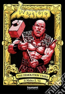 Venom. The demolition years (1989-1993)