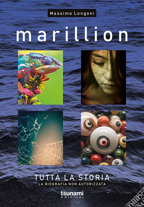 Marillion. Tutta la storia. La biografia non autorizzata