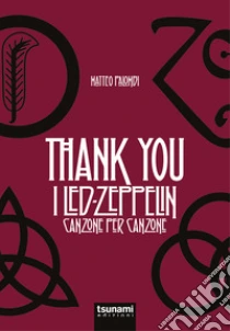 Thank you. I Led Zeppelin canzone per canzone