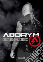 Aborym. Cultura del chaos libro