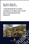 I prigionieri di guerra austro-ungarici nei campi di concentramento italiani libro