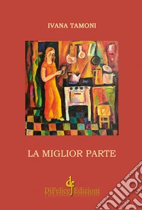 La miglior parte libro