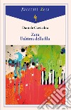 Zeta l'ultima della fila libro di Cavicchia Daniele