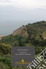 La rupe del biancospino libro