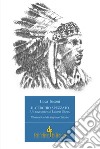 Il cerchio spezzato. Un racconto sui Lakota Sioux libro di Tosoni Luca