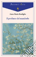 Il profumo del mandorlo libro