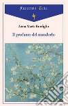 Il profumo del mandorlo libro di Bonfiglio Anna Maria