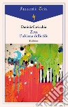 Zeta l'ultima della fila libro di Cavicchia Daniele