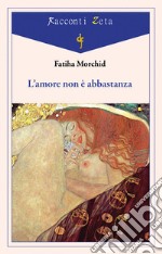 L'amore non è abbastanza libro