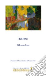 I giorni. Ediz. multilingue libro