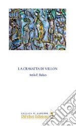 La cravatta di Villon libro