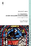 La leggenda di San Giuliano l'Ospitaliere. Testo francese a fronte libro di Flaubert Gustave Michilli R. (cur.)