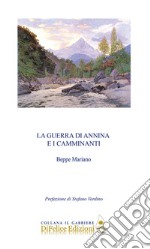 La guerra di Annina e i camminanti libro