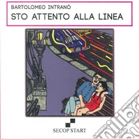 Sto attento alla linea libro