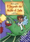 Il segreto del vestito di seta libro di Logrieco Mario