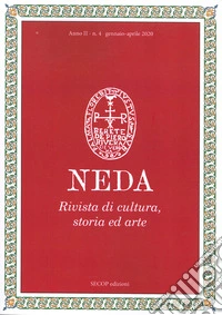 Neda. Rivista di cultura, storia ed arte (2020). Vol. 4: Gennaio-aprile libro