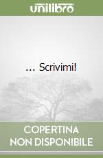 ... Scrivimi!