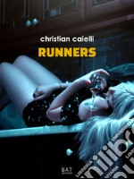 Runners. Nuova ediz. libro