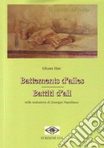 Battements d'ailes-Battiti d'ali. Ediz. bilingue libro